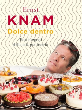 Ernst Knam – Dolce dentro (2017)