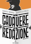Daniele Manca, Gabriella Colla - Un cadavere in redazione (2020)