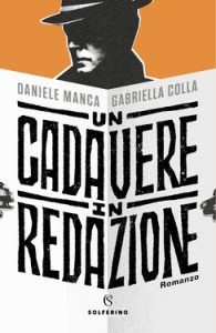 Daniele Manca, Gabriella Colla – Un cadavere in redazione (2020)
