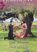 Gail Whitiker - Fiore selvaggio (2012)