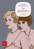 Victor Margueritte - La garçonne (2014)