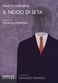 Marco Forneris - Il nodo di seta (2017)