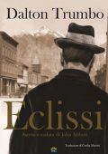 Dalton Trumbo - Eclissi (2017)