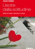img Olga Chiaia - Uscire dalla solitudine (2010)
