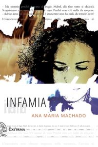 Ana Maria Machado – Infamia (2020)