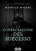 img Manuele Migoni - La Consacrazione Del Successo (2021)