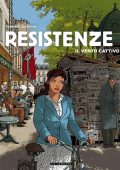 img Resistenze 02 - Il vento cattivo (Plumail, Derrien)(Le Lombard)