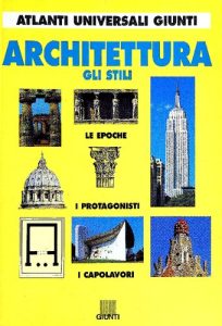 Maria Grazia Chiappinelli – Architettura. Gli stili (1996)