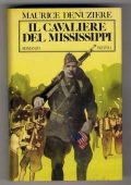 Maurice Denuzière, Augusto Donaudy  - Il Cavaliere del Mississippi (Louisiane #3) (1982)