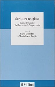 Carlo Delcorno (a cura di), Maria Luisa Doglio (a cura di) – Scrittura religiosa. Forme letterarie dal Trecento al Cinquecento (2003)