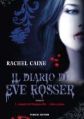 Rachel Caine - I vampiri di Morganville Vol. 1. Il diario di Eve Rosser (2013)