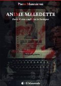 Piero Mannironi - Anime maledette Storia di vita e malavita in Sardegna (2020)