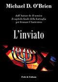 Michael D. O'Brien - L'inviato (2016)