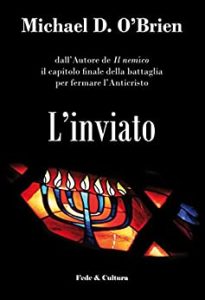 Michael D. O’Brien – L’inviato (2016)