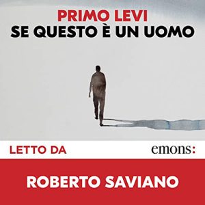 Primo Levi – Se questo è un uomo (2018) (mp3 – 128 kbps)