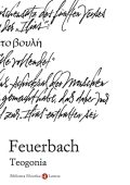 img Ludwig Feuerbach, Andrea Cardillo (a cura di) - Teogonia Secondo le fonti dell