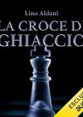 Lino Aldani - La croce di ghiaccio (2023) (mp3 - 128 kbps)