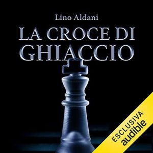 Lino Aldani – La croce di ghiaccio (2023) (mp3 – 128 kbps)