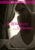 Rose M. Blanchard - il Romanzo della Lussuria: Un Classico Erotico Vittoriano - Volume I (2022)