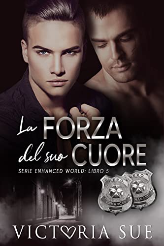 Victoria Sue – Serie Enhanced World Vol. 5. La forza del Suo Cuore (2022)