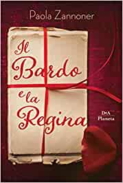 Paola Zannoner – Il bardo e la regina (2019)