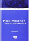 img Filippo Falciglia - Eserciziari per ingegneria. Problemi di fisica 1. Meccanica e termodinamica