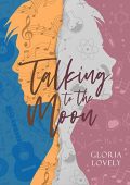 Gloria Lovely - Silk Chronicles Vol. 1. Talking to the Moon (2022)