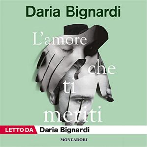 Daria Bignardi – L’amore che ti meriti (2023) (mp3 – 128 kbps)