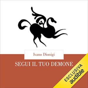Ivano Dionigi – Segui il tuo demone (2023) (mp3 – 128 kbps)