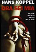 Hans Koppel  - Ora sei mia (2013)