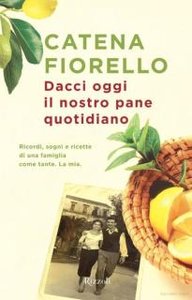 Catena Fiorello – Dacci oggi il nostro pane quotidiano (2013)