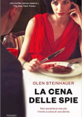 Olen Steinhauer - La cena delle spie (2016)