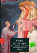 Giuseppe Basile - Giotto agli Scrovegni. La Cappella Restaurata. Ediz. illustrata (2002)