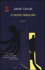 Javier Cercas – Il nuovo inquilino (2015)