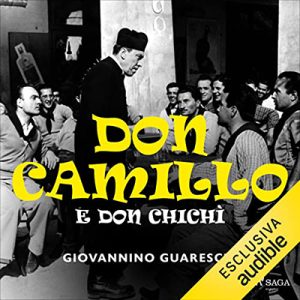 Giovannino Guareschi – Don Camillo e don Chichì (2023) (mp3 – 128 kbps)