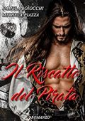 Michela Piazza, Pamela Boiocchi  - Il Riscatto del Pirata (2016)