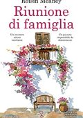 Roisin Meaney - Riunione di famiglia (2019)