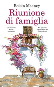 Roisin Meaney – Riunione di famiglia (2019)