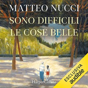 Matteo Nucci – Sono difficili le cose belle (2023) (mp3 – 128 kbps)