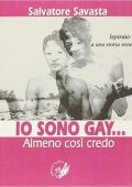 Salvatore Savasta - Io sono gay... almeno così credo (2014)