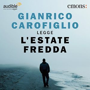 Gianrico Carofiglio – L’estate fredda (2017) (mp3 – 64 kbps)