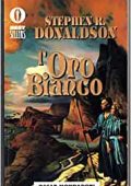 Stephen R. Donaldson - L'oro bianco (1983)