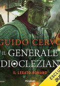 Guido Cervo - Il generale di Diocleziano꞉ Il legato romano (2023) (mp3 - 128 kbps)