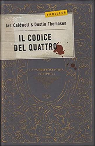 Ian Caldwell, Dustin Thomason – Il codice del Quattro (2004)