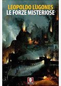 Leopoldo Lugones - Le forze misteriose (2017)