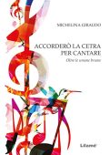 Michelina Giraudo  - Accorderò la cetra per cantare.: Oltre le umane brume (2016)