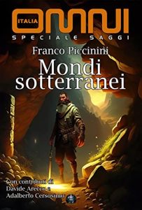 Franco Piccinini – Mondi sotterranei (2023)