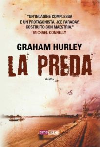Graham Hurley – La preda (2013)