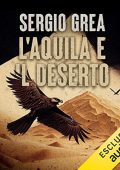 Sergio Grea - L’aquila e il deserto. Ralph Core 3 (2023) (mp3 - 128 kbps)