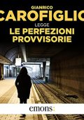Gianrico Carofiglio - Le perfezioni provvisorie (2016) (mp3 - 128 kbps)